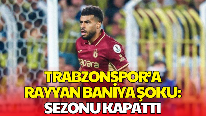 Trabzonspor'a Rayyan Baniya Şoku: Sezonu Kapattı